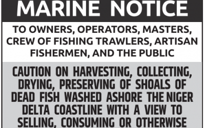 Caution on harvesting, collecting, drying, preserving of shoals of dead fish washed ashore the Niger Delta coastline with a view to selling, consuming or otherwise